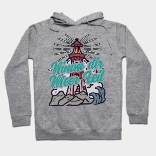 Nimm Dir Meer Zeit Leuchtturm mit Möwen Hoodie